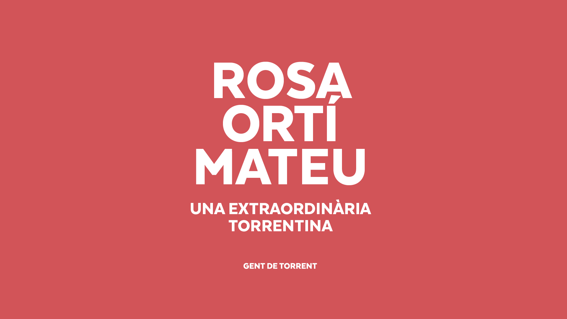 Hija Predilecta de Torrent 2020 / Rosa OrtÃ­, una extraordinaria torrentina