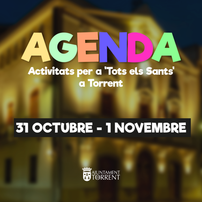 Agenda de actividades en Torrent. 31 de octubre y 1 de noviembre