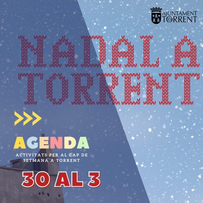 Agenda de actividades en Torrent del 30 de noviembre al 3 de diciembre