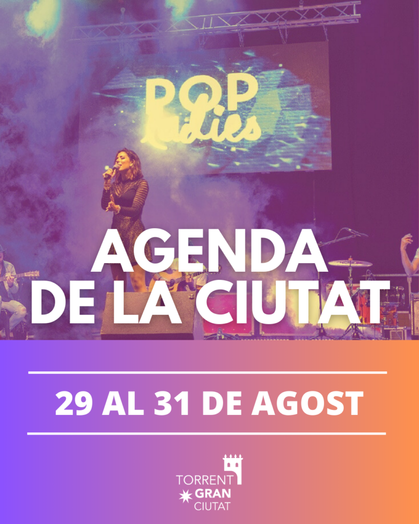 Agenda del fin de semana en Torrent (29 al 31 de agosto)