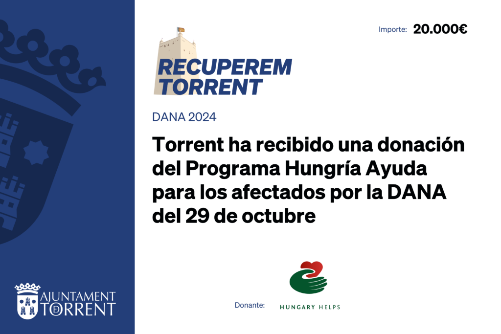 L’Ajuntament de Torrent rep una donació de 20.000 euros del Programa Hongria Ajuda per als damnificats per la DANA